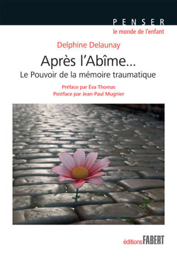 Après l'Abîme - Le pouvoir de la mémoire traumatique