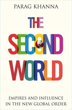 The Second World - Empires and Influence in the New Global Order