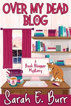Over My Dead Blog - Book Blogger Mysteries, #1