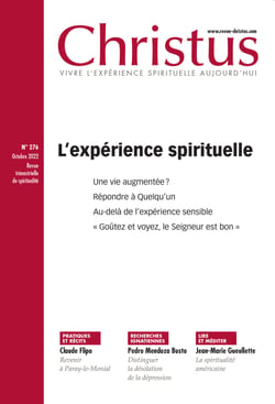 Revue Christus : L’expérience spirituelle - Octobre 2022 - n°276