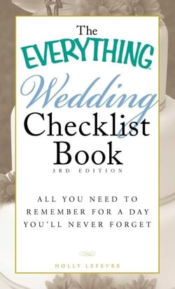 The Everything Wedding Checklist Book - All you need to remember for a day you'll never forget