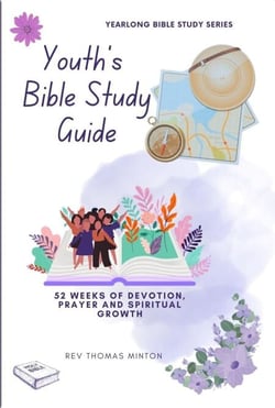 A Yearlong Youth's Bible Study Guide: 52 Weeks of Devotion, Prayer and Spiritual Growth - Yearlong Bible Study Series, #3