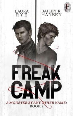 Freak Camp - A Monster By Any Other Name, #1