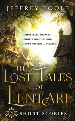 The Lost Tales of Lentari: 3 Short Stories - Tales of Lentari, #0