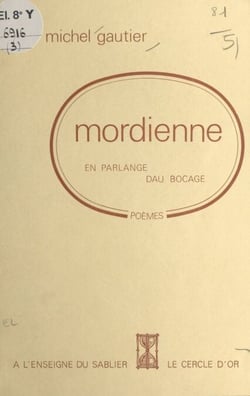 Mordienne : en parlange dau bocage - Poèmes