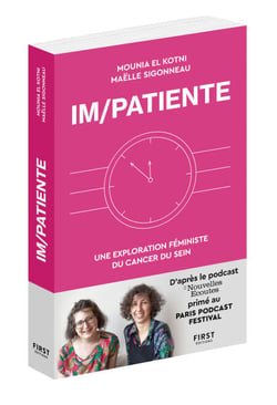 Im/Patiente - Une exploration féministe du cancerdu sein - Une exploration féministe du cancer du sein