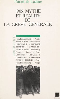 1905 : mythe et réalité de la grève générale - Le mythe français et la réalité russe