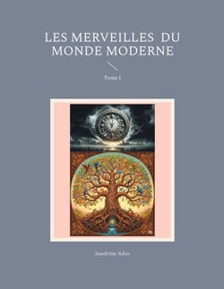 Les Merveilles  du  Monde Moderne - Tome I