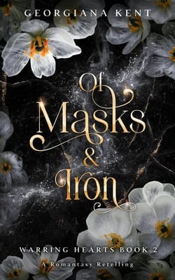 Of Masks and Iron - Warring Hearts, #2