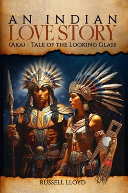 An Indian Love Story: (Aka) - Tale of the Looking Glass