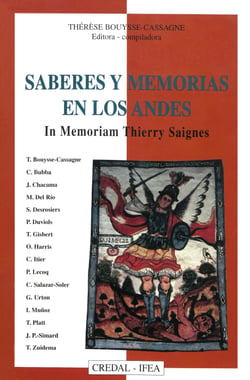 Saberes y memorias en los Andes - In memoriam Thierry Saignes
