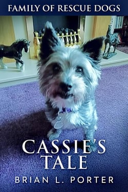Cassie's Tale - Family Of Rescue Dogs, #3