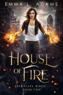 House of Fire - Parallel Magic, #2