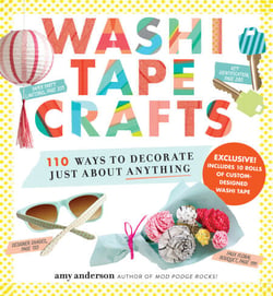 Washi Tape Crafts - 110 Ways to Decorate Just About Anything