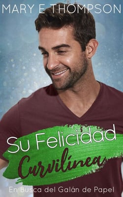 Su Felicidad Curvilínea - En Busca del Galán de Papel, #20