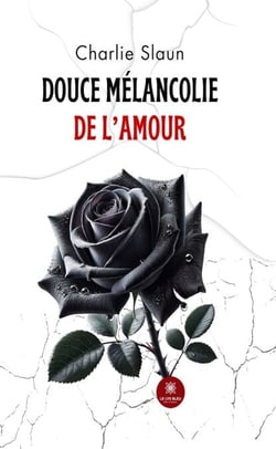 Douce mélancolie de l’amour