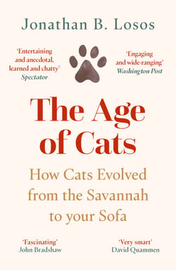 The Age of Cats - From the Savannah to Your Sofa