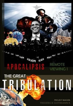 The Great Tribulation - Apocalypse, Remote Viewing, #1