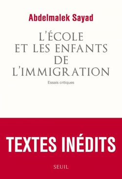L'Ecole et les Enfants de l'immigration. Essais critiques - Essais critiques