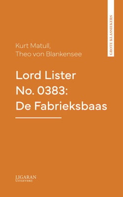Lord Lister No. 0383: De Fabrieksbaas