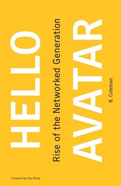 Hello Avatar - Rise of the Networked Generation