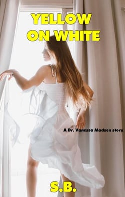 Yellow on White - Dr. Vanessa Madsen, #7