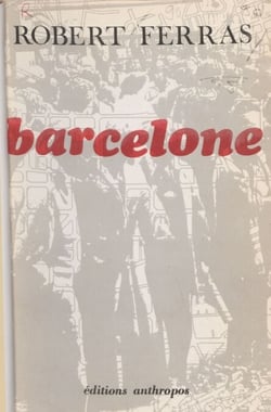Barcelone : croissance d'une métropole