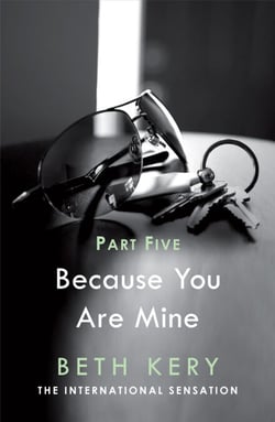 Because I Said So (Because You Are Mine Part Five) - Because You Are Mine Series #1