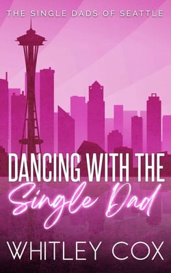 Dancing with the Single Dad - The Single Dads of Seattle, #2