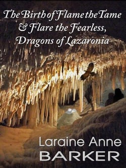 The Birth of Flame the Tame and Flare the Fearless, Dragons of Lazaronia - Mark Willoughby, #1