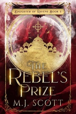 The Rebel's Prize - Daughter of Ravens, #3