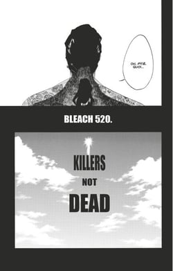 Bleach - T58 - Chapitre 520 - KILLERS NOT DEAD