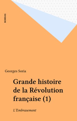 Grande histoire de la Révolution française (1) - L'Embrasement