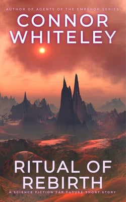 Ritual Of Rebirth: A Science Fiction Far Future Short Story - Way Of The Odyssey Science Fiction Fantasy Stories
