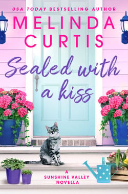 Sealed with a Kiss - A Sunshine Valley novella