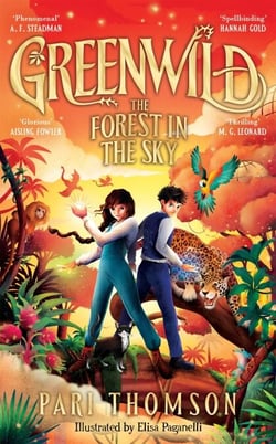 Greenwild: The Forest in the Sky - The epic finale to the bestselling, award-winning fantasy adventure trilogy