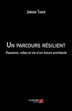 Un parcours résilient - Passions, villes et vie d'un future architecte