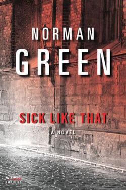 Sick Like That - A Novel