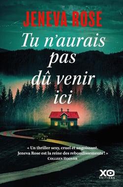 Tu n'aurais pas dû venir ici - Par l'auteure du Mariage parfait