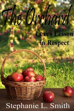 The Orchard: Lexi's Lesson in Respect - The Orchard, #2