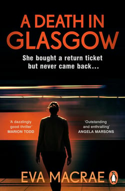 A Death in Glasgow - The gripping Scottish crime thriller and kindle bestseller that will keep you hooked till the very end