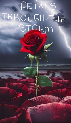 Petals through the Storm