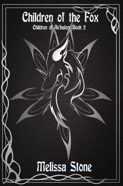 Children of the Fox - The Children of An'katerr, #4