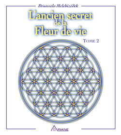 L'ancien secret de la fleur de vie - Tome 2