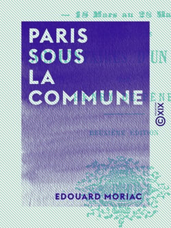 Paris sous la Commune - 18 mars au 28 mai