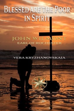 Blessed are the Poor in Spirit - John Wilmot, Earl of Rochester