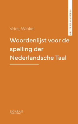 Woordenlijst voor de spelling der Nederlandsche Taal