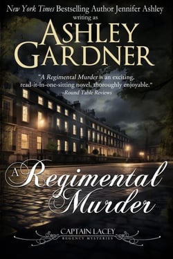 A Regimental Murder - Captain Lacey Regency Mysteries, #2