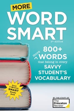 More Word Smart, 2nd Edition - 800+ More Words That Belong in Every Savvy Student's Vocabulary