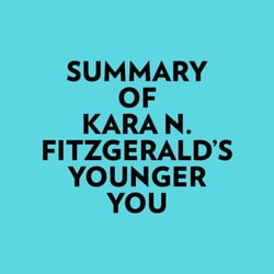 Summary of Kara N. Fitzgerald's Younger You